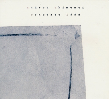 Andrea Chimenti - Concerto 1998 - David Sylvian : Expect Everything And ...